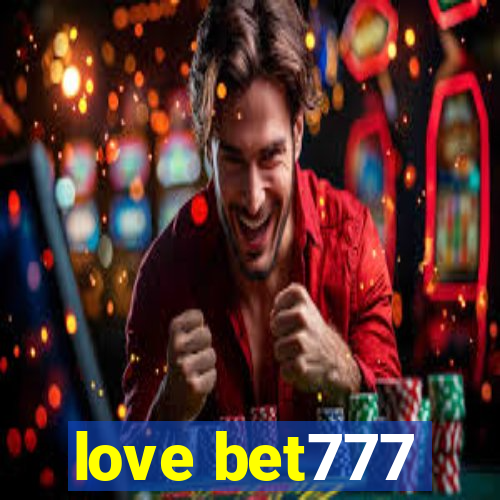 love bet777